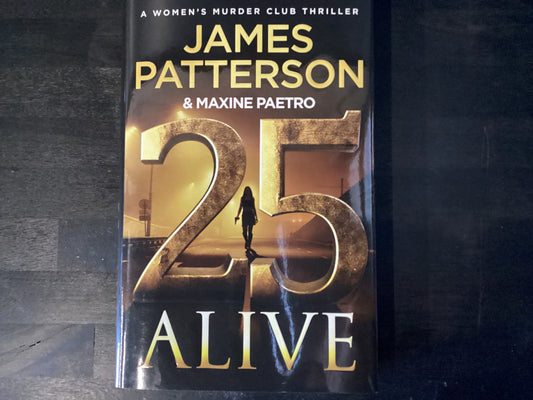 25 Alive: A Women's Murder Club Thriller,Patterson, James