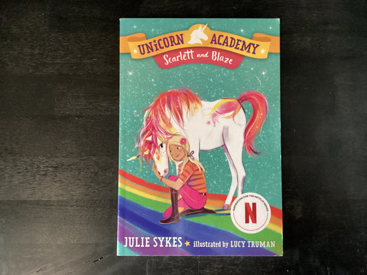 Unicorn Academy, Scarlett and Blaze- Sykes, Julie