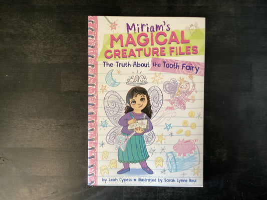 Miriam‚Äôs Magical Creatures The Truth about the Tooth Fairy