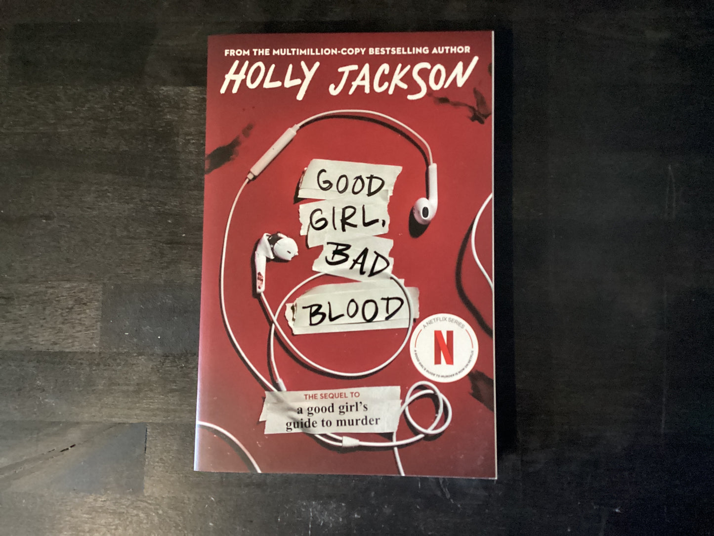 Good Girl, Bad Blood: The Sequel to a Good Girl's Guide to Murder,Jackson, Holly