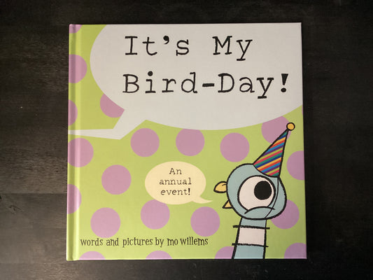 It’s My Bird-Day! Willems, Mo