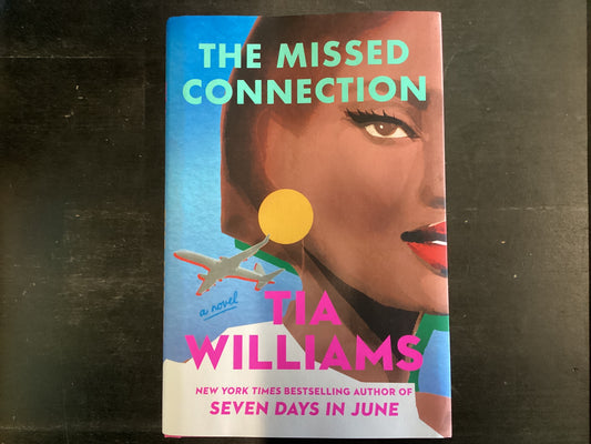 The Missed Connection - Williams,Tia