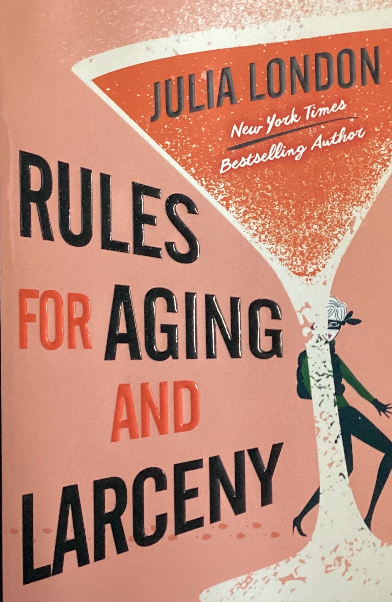 Rules for Aging and Larceny - London, Julia