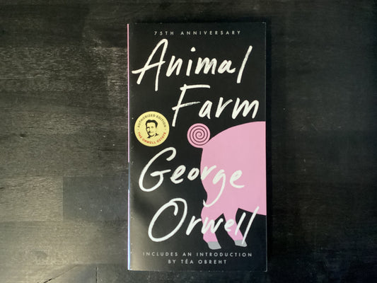 Animal Farm: 75th Anniversary Edition (Anniversary),Orwell, George ; Baker, Russell ; Obreht, Tea