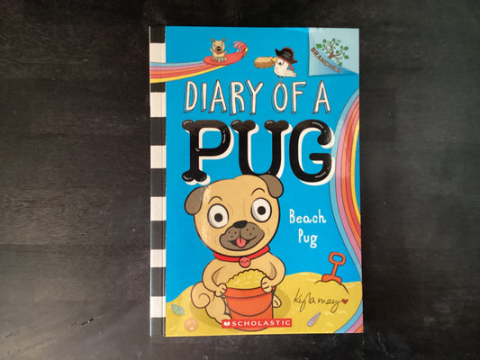 Beach Pug: A Branches Book (Diary of a P   -   May, Kyla