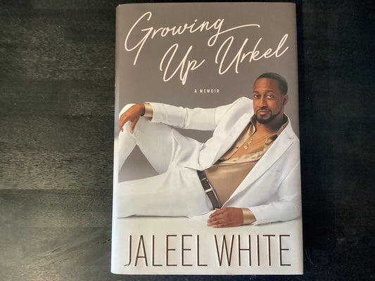 GROWING UP URKEL              ,WHITE JALEEL