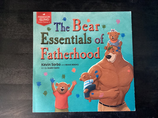 BEAR ESSENTIALS OF FATHERHOOD ,SORBO KEVIN