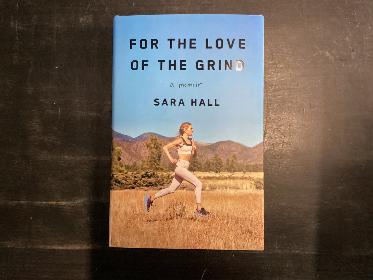 For the Love of the Grind - Hall, Sara