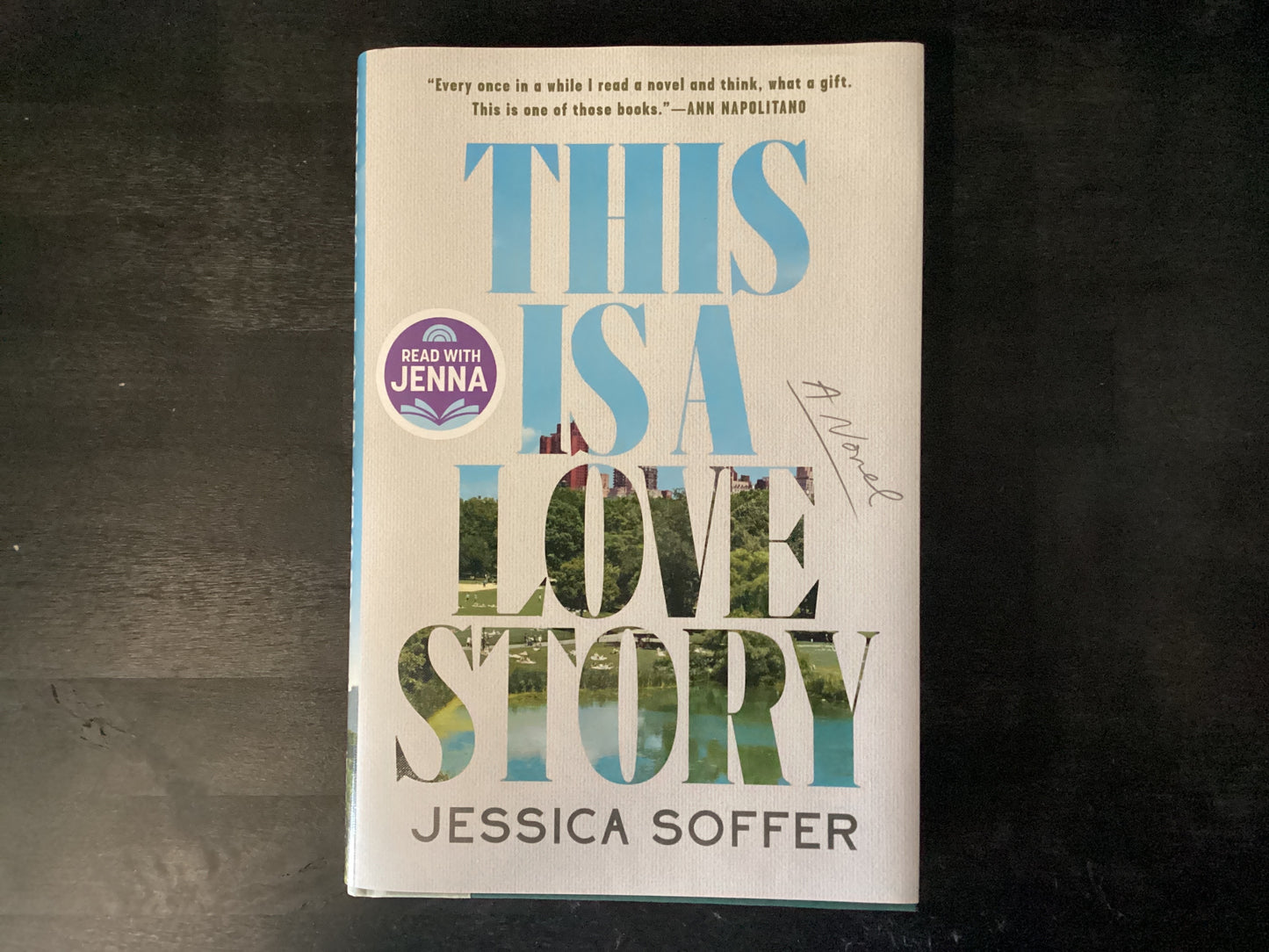 This Is a Love Story: A Read with Jenna    -   Soffer, Jessica