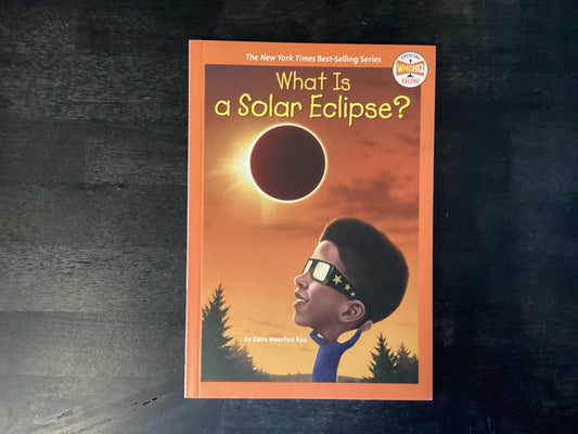WHAT IS A SOLAR ECLIPSE       ,RAU DANA MEACHE