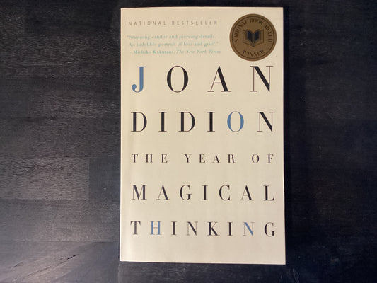The Year of Magical Thinking -Didion, Joan