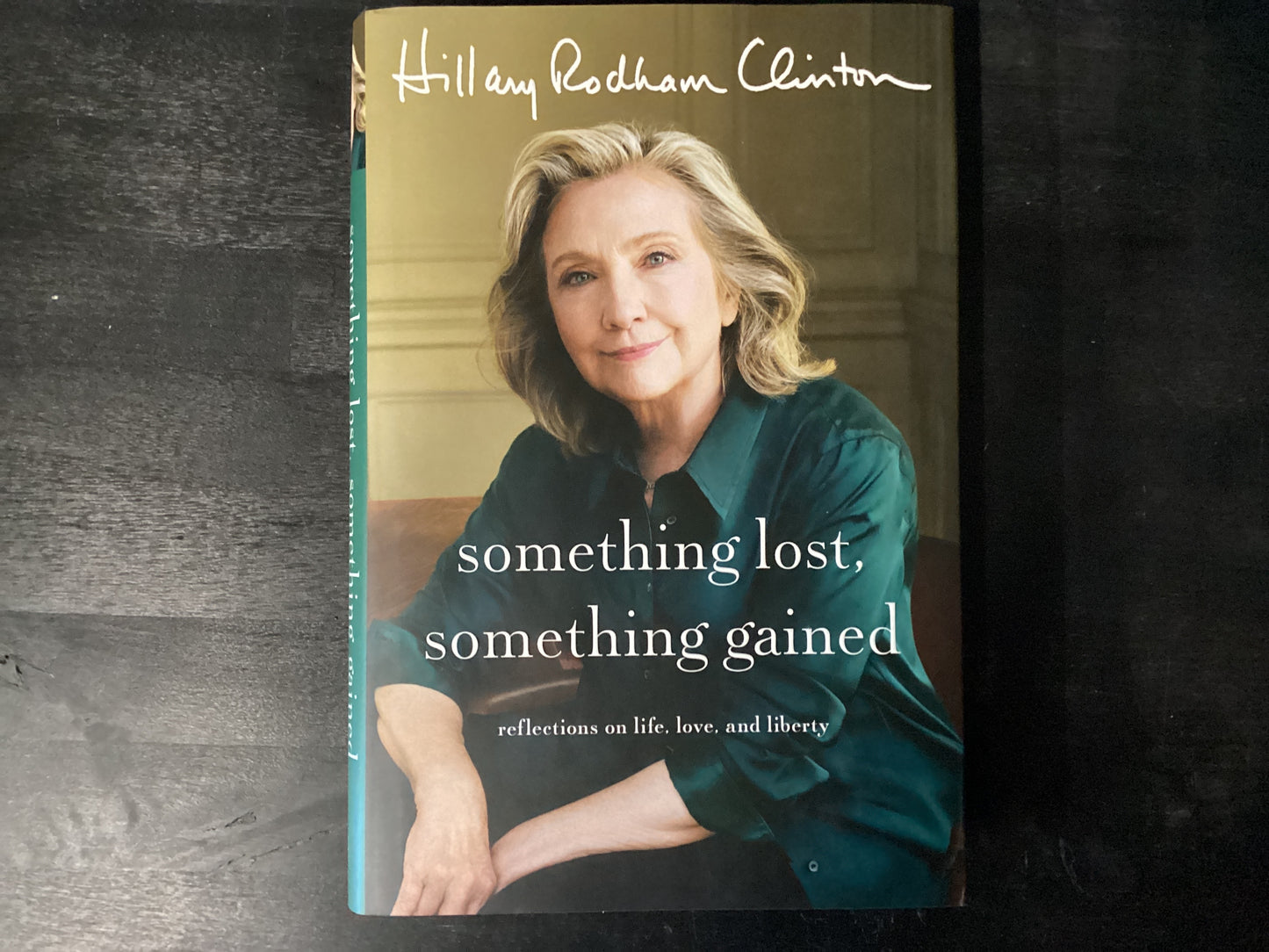 SOMETHING LOST SOMETHING GAINE,CLINTON HILLARY