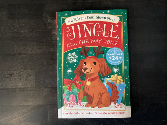 Jingle, All the Way Home: An Advent Countdown Story,Hapka, Catherine