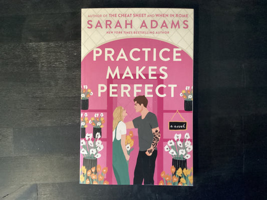 Practice Makes Perfect,Adams, Sarah