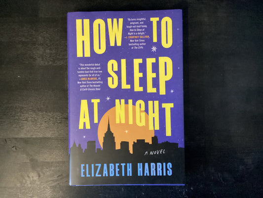 How to Sleep at Night,Harris, Elizabeth