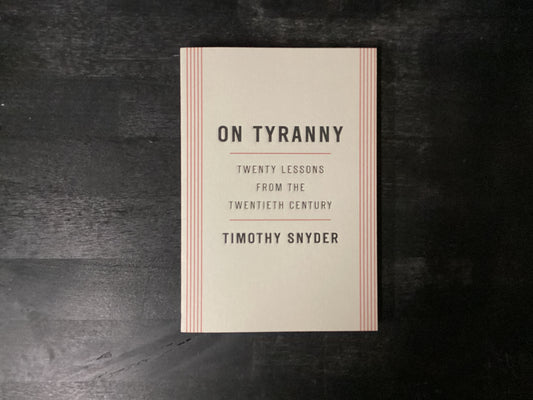 On Tyranny: Twenty Lessons from the Twentieth Century,Snyder, Timothy
