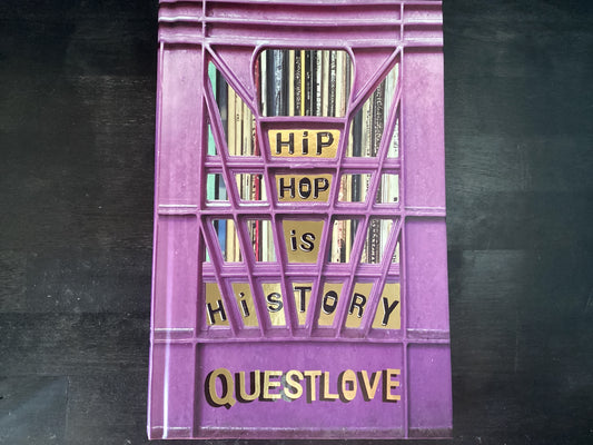 Hip-Hop Is History,Questlove ; Greenman, Ben