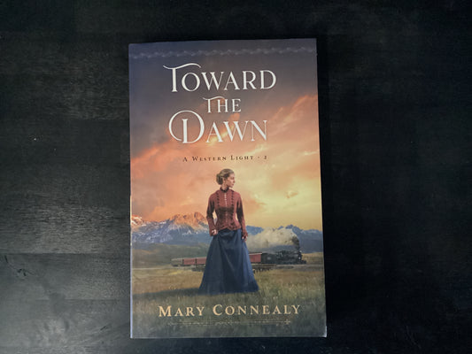 TOWARD THE DAWN               ,CONNEALY MARY