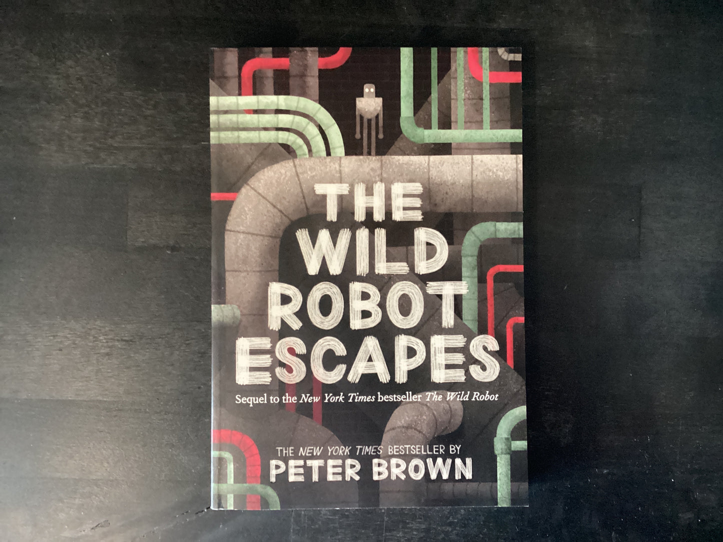 The Wild Robot Escapes: Volume 2,Brown, Peter