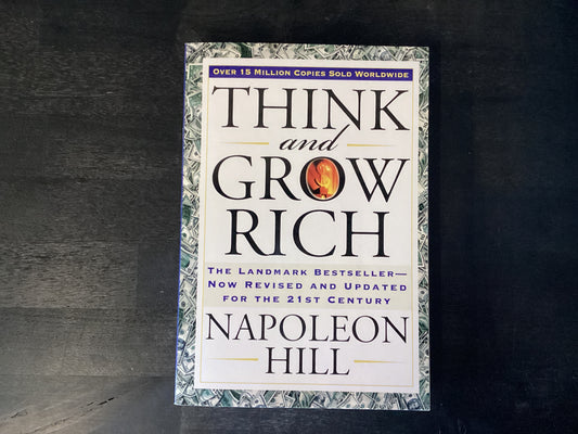 Think and Grow Rich: The Landmark Bestseller Now Revised and Updated for the 21st Century,Hill, Napoleon