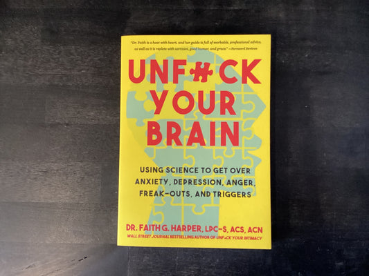 UNFUCK YOUR BRAIN             ,HARPER FAITH G