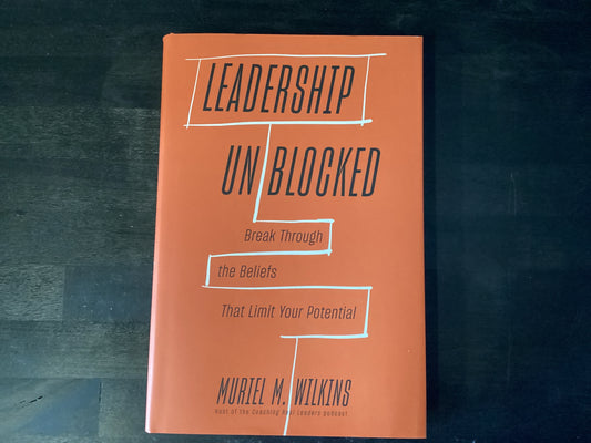 Leadership Unblocked - Wilkins, Muriel