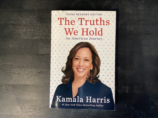 TRUTHS WE HOLD                ,HARRIS KAMALA