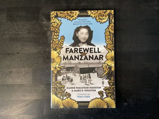 FAREWELL TO MANZANAR          ,HOUSTON JEANNE