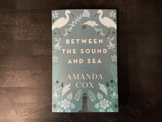 BETWEEN THE SOUND & SEA       ,COX AMANDA