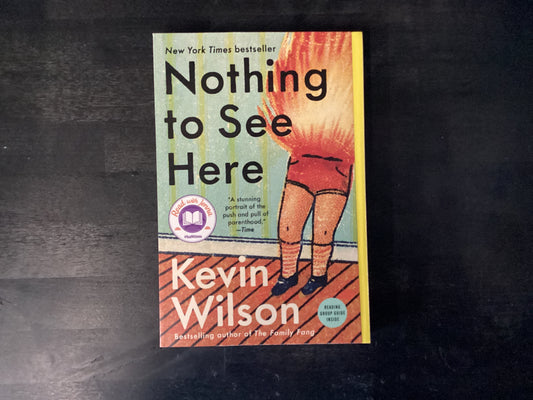 Nothing to See Here- Wilson, Kevin