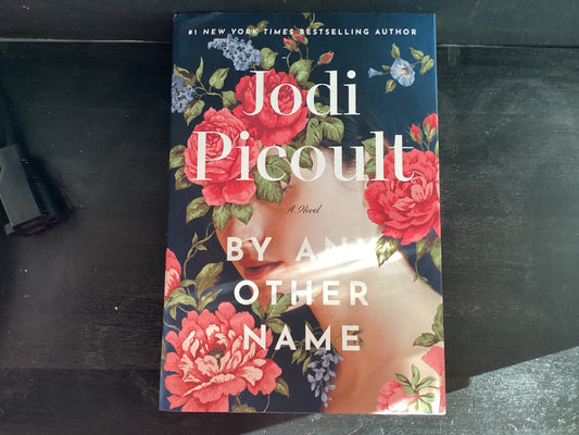By Any Other Name,Picoult, Jodi
