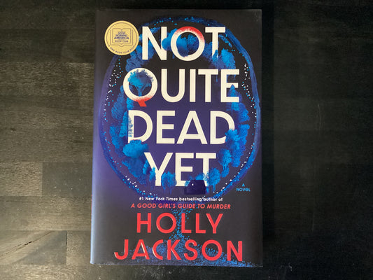 Not Quite Dead Yet,Jackson, Holly