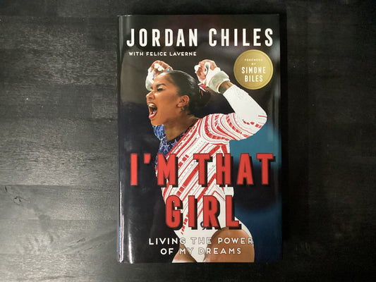 I'm That Girl: Living the Power of My Dreams,Chiles, Jordan ; Biles, Simone