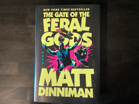 The Gate of the Feral Gods,Dinniman, Matt