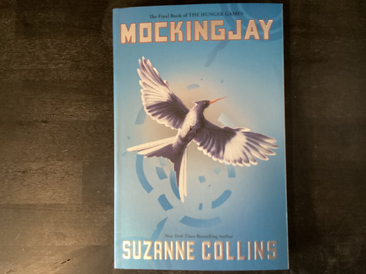 Mockingjay (Hunger Games, Book Three): Volume 3,Collins, Suzanne