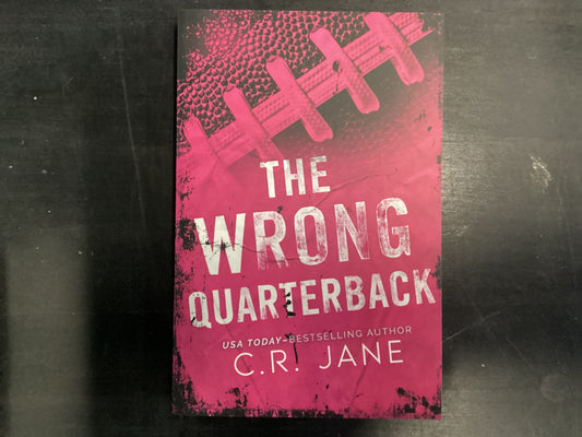 The Wrong Quarterback - Jane, C.R.