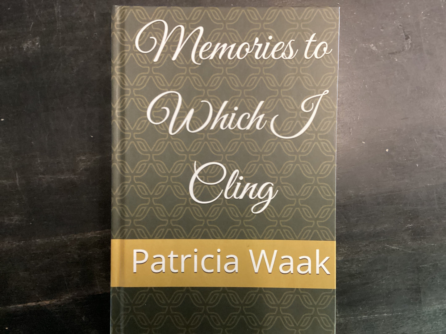 Memories to which I cling-Waak, Pat