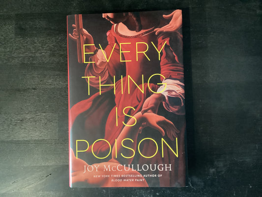 Everything is Poison- McCullough, Joy