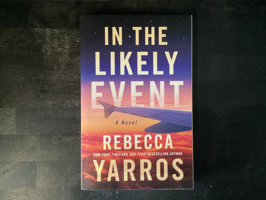 In the Likely Event- Yarros, Rebecca
