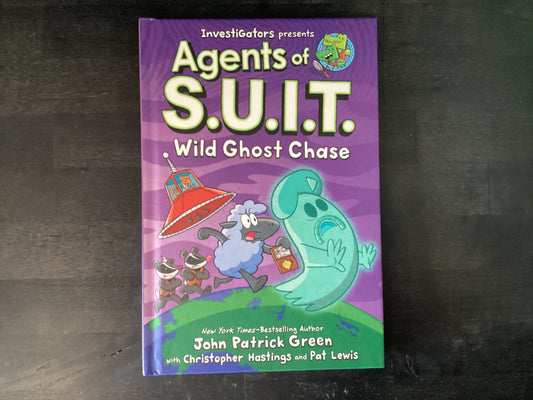 Investigators: Agents of S.U.I.T.: Wild Ghost Chase,Green, John Patrick