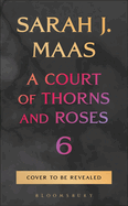 A Court of Thorns and Roses 6 - Hardback- releases October 27, 2026