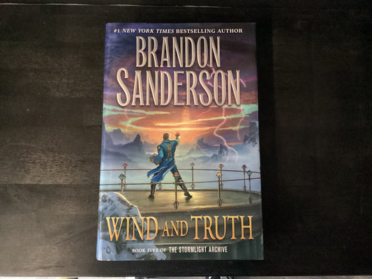 Wind and Truth: Book Five of the Stormlight Archive,Sanderson, Brandon