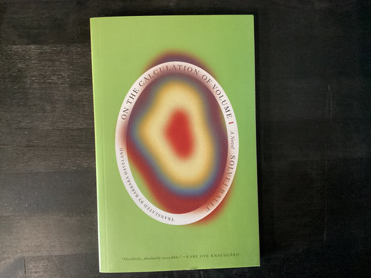 On the Calculation of Volume (Book I): Shortlisted for the 2025 International Booker Prize,Balle, Solvej