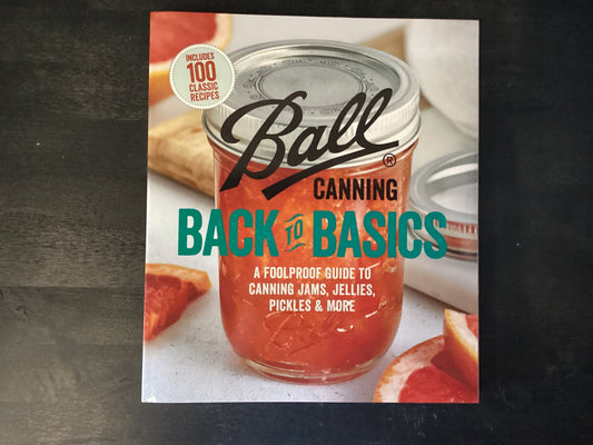 BALL CANNING BACK TO BASICS   ,BALL HOME CANNI