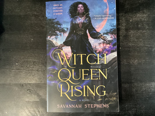Witch Queen Rising - Stephens, Savannah