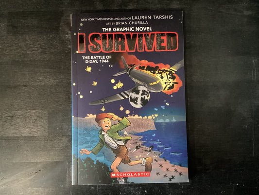 I Survived the Battle of D-Day, 1944 (I Survived Graphic Novel #9),Tarshis, Lauren