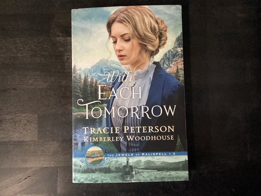 WITH EACH TOMORROW            ,PETERSON TRACIE