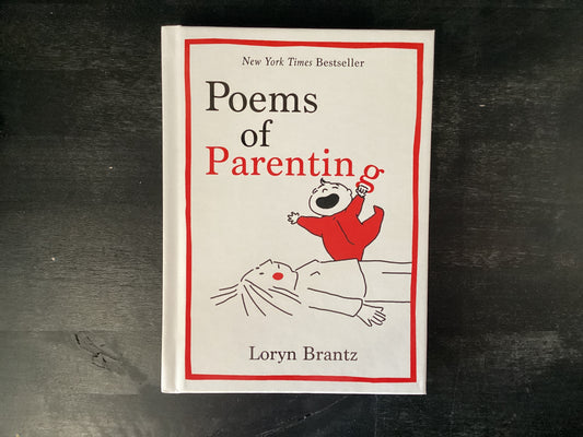 Poems of Parents- Brant’s, Loren