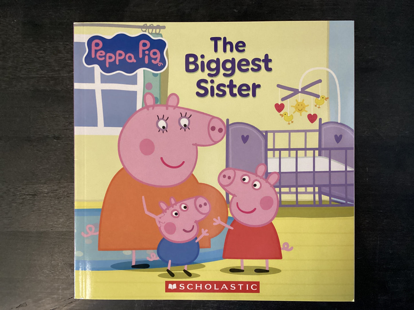 Peppa Pig: The Biggest Sister (8x8 Storybook),Spinner, Cala