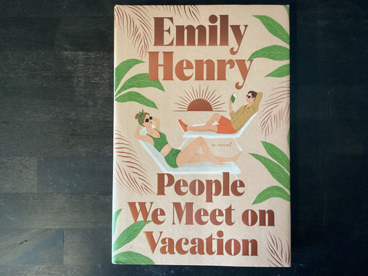 People We Meet on Vacation- Henry, Emily - Special Edition Hardback